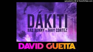 Bad Bunny amp Jhay Cortez  Dákiti  David Guetta Extended Remix [upl. by Linnell]