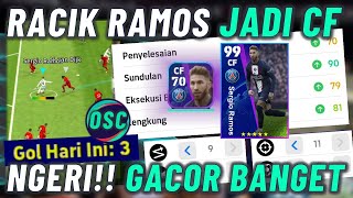 GW RACIK RAMOS JADI CF  NGERI GACOR BANGET RAMOS BINTANG 5 EFOOTBALL 2023 MOBILE [upl. by Marchak971]