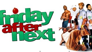 Friday After Next  Full Movie Preview [upl. by Carole]