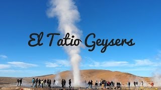 El Tatio Geysers of San Pedro de Atacama Chile [upl. by Deyas]