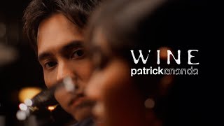 Wine  Patrickananda【Official MV】 [upl. by Atiker]