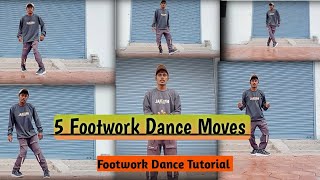 5 Footwork Dance Steps  Footwork Dance Moves  Footwork Dance Tutorial [upl. by Auqinehs]