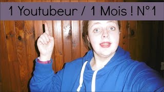 1 Youtubeur  1 Mois [upl. by Lin751]