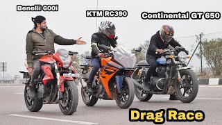 Benelli 600i Vs Ktm Rc 390 Vs Continental GT 650  Race Till Their Potential  Amazing Battle🔥 [upl. by Aihsirt]