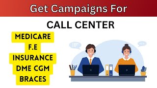 How To Get Campaigns For Call Center  Medicare DME Final Expense  Pakistan  India Bangladesh [upl. by Ellehcam]