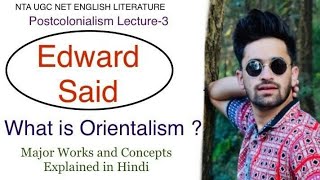 Edward Said  Orientalism  Postcolonialism  His Major Works and Ideas Explained easily in Hindi [upl. by Hands]