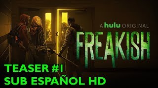 Freakish  Temporada 2  Teaser 1  Subtitulado al Español [upl. by Hawthorn]