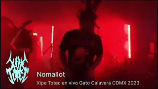 XIPE TOTEC NOMALLOT LIVE CAPITAL EXTREMO [upl. by Milda]