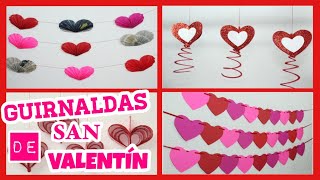 4 IDEAS  GUIRNALDAS DE PAPEL PARA SAN VALENTÍN  DIY 😍❤ [upl. by Nuhsar]