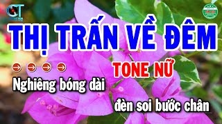 Karaoke Thị Trấn Về Đêm Tone Nữ Nhạc Sến Trữ Tình 2024  Cẩm Tiên Organ [upl. by Ainotahs950]