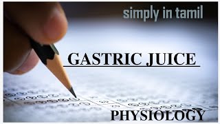 Gastric juice  Physiology  Explanation in Tamil  Sukumiii [upl. by Aenaj]