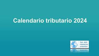 Calendario tributario automatizado 2024 [upl. by Benny]