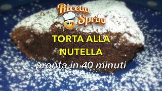 Torta alla Nutella  Velocissima e da leccarsi i baffi [upl. by Jeni]