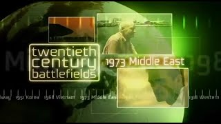 BBC 20th Century Battlefields  1973 The Middle East 2007 [upl. by Featherstone]