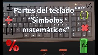 Partes del teclado quotAtajos de teclado Símbolos matemáticosquotejemplosvideo13 [upl. by Saint]