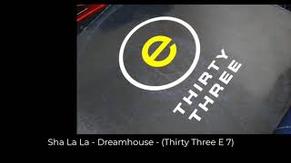 01 Sha La La  Dreamhouse Thirty Three E 7 [upl. by Teodoro]