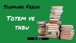 Sigmund Freud  Totem ve Tabu 6 Parça  Sesli kitap [upl. by Stralka]