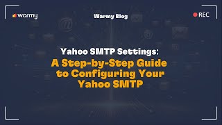 Yahoo SMTP Settings A StepbyStep Guide to Configuring Your Yahoo SMTP [upl. by Yrahca107]