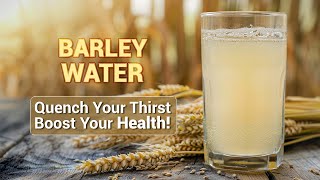 Barley Water Benefits How To Make Barley Water  Weight Loss Sub Eazy Hai Subeazyhai [upl. by Proud788]