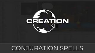 Creation Kit Conjuration Spells [upl. by Spillar]