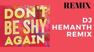 Don’t Be Shy Again REMIX  DJ HEMANTH REMIX LYRICAL  Bala  Ayushmann Badshah  DrZeus [upl. by Jaynell]