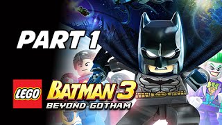 Lego Batman 3 Beyond Gotham Walkthrough Part 1  Pursuers in the Sewers Lets Play Commentary [upl. by Adien]