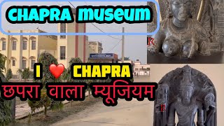 chapra museum ghumiye is video me  chapra ka museum [upl. by Traweek901]