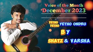 Yetho Yetho Yetho Ondru  Voice of the Month December 2023 Harish Ragavehndra [upl. by Georglana]