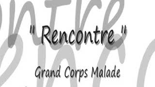 Rencontre  Grand Corps Malade [upl. by Anigar92]