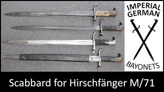 Scabbard for the Hirschfanger M65 and M71 Postscript for 90 [upl. by Olivann]