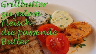 Dreimal Grillbutter Für jedes Fleisch die richtige Butter YBBQ [upl. by Fidellia902]