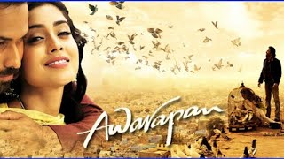 Awarapan 2007 movie [upl. by Eibrab]