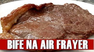 BIFE NA AIR FRYER SUCULENTO COMO VOCÊ NUNCA VIU MACIO GOSTOSO [upl. by Nelhsa]