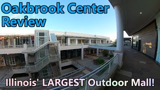 Oakbrook Center Mall Review Illinois LARGEST Outdoor Mall [upl. by Leopoldine]