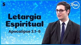 5 Vitória sobre a Letargia Espiritual Apocalipse 316  Pr Geimar de Lima [upl. by Veta]