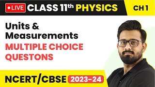 Units amp Measurements  Multiple Choice Questions  Class 11 Physics  Class 11 Physics LIVE [upl. by Borreri]