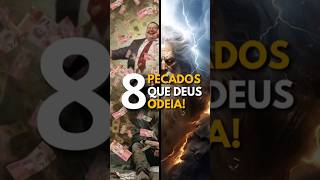 8 Pecados que Deus abomina pecado deus raiva [upl. by Niko]