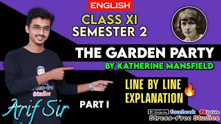 The Garden Party Class 11 Second semester in Bengali  part 1 [upl. by Anirda1]