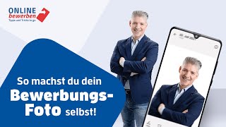 Bewerbungsfoto selbst machen  Erklärvideo  ONLINE BEWERBEN [upl. by Aeriell]