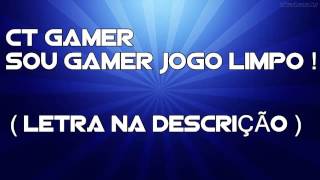 CTGamer  Rap Sou Gamer Limpo [upl. by Hamforrd]