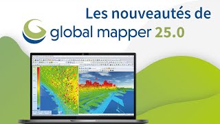 Les nouveautés de Global Mapper et Global Mapper Pro 250 [upl. by Crain748]