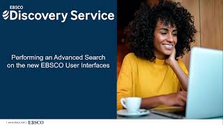 Performing an Advanced Search on the New EBSCO User Interfaces [upl. by Aires214]