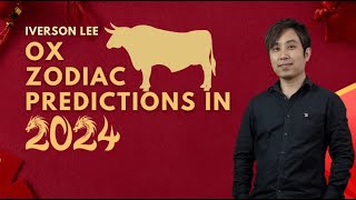 2024 Zodiac Signs Predictions Ox Iverson Lee [upl. by Tyre]