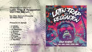 Latin Trap amp Reggaeton Vol1 for Serum  EDM amp Trap sounds for xfer Serum [upl. by Haisa662]