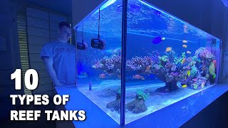 10 TYPES OF REEF AQUARIUMS  Reef Tank Style Shallow Reef Floating Reef Nano Tank Hyper Tanks [upl. by Nebe]