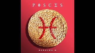 BABALWA M PISCES ALBUM🔥😭🙏🏼 05 May 2024 [upl. by Shelman473]