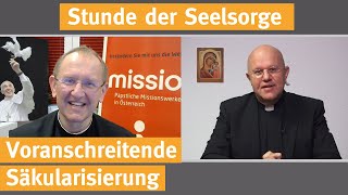 Voranschreitende Säkularisierung I 110920 I STUNDE DER SEELSORGE [upl. by Trinl]