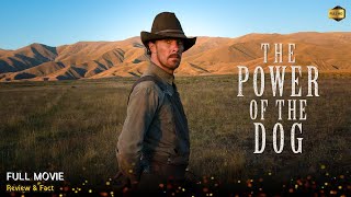 The Power Of The Dog Full Movie In English  Review amp Facts [upl. by Immac]