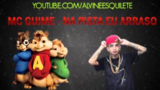 Alvin e Os Esquilos  Na Pista Eu Arraso De MC GUIME [upl. by Morell]