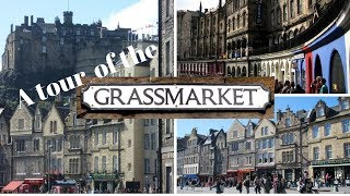 A tour of the Grassmarket  Edinburgh Tours [upl. by Alyhs592]